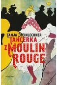 Biografie i autobiografie - Tancerka z Moulin Rouge - miniaturka - grafika 1