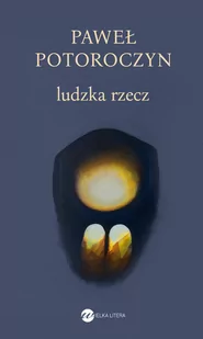 ludzka rzecz - Powieści historyczne i biograficzne - miniaturka - grafika 1