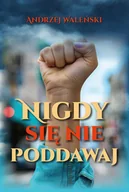 Poezja - Nigdy się nie poddawaj - miniaturka - grafika 1