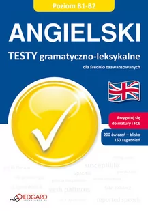 Angielski. Testy gramatyczno-leksykalne dla średniozaawansowanych - Książki do nauki języka angielskiego - miniaturka - grafika 1