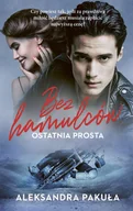 Literatura obyczajowa - Bez hamulców. Ostatnia prosta - miniaturka - grafika 1
