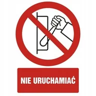 Akcesoria BHP - Tablica BHP Nie uruchamiać 21X30cm PCV 1mm - miniaturka - grafika 1