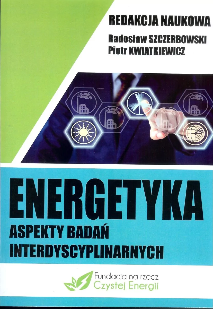 Energetyka aspekty badań interdyscyplinarnych Fundacja na rzecz Czystej Energii