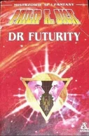 Horror, fantastyka grozy - Dr Futurity - miniaturka - grafika 1
