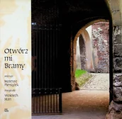 Poezja - Otwórz mi bramy Wiersze - miniaturka - grafika 1