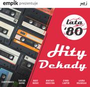 Składanki muzyczne - Various Artists Empik prezentuje: Hity Dekady'80 - miniaturka - grafika 1