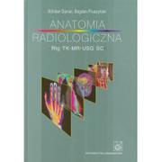 Książki medyczne - Wydawnictwo Lekarskie PZWL Anatomia radiologiczna - Daniel Bohdan, Bogdan Pruszyński - miniaturka - grafika 1
