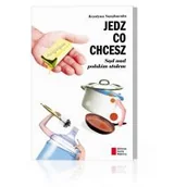 Książki kucharskie - Agora Jedz co chcesz Sąd nad polskim stołem - miniaturka - grafika 1