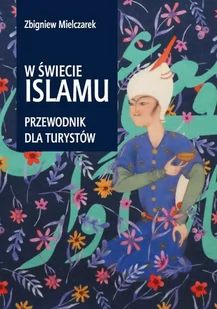 W świecie Islamu - E-booki - przewodniki - miniaturka - grafika 1