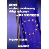 Polityka i politologia - Fundacja na rzecz Czystej Energii Bogusław Jagusiak Wymiar narodowy i ponadnarodowy dialogu społecznego w Unii Europejskiej - miniaturka - grafika 1