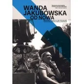 Pamiętniki, dzienniki, listy - Talarczyk-Gubała Monika Wanda Jakubowska Od nowa - miniaturka - grafika 1