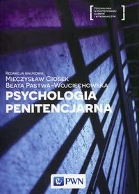 Psychologia penitencjarna - Ciosek Mieczysław, Beata Pastwa-Wojciechowska - Psychologia - miniaturka - grafika 2