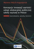 Historia Polski - Koncepcja innowacji wartości usługi edukacyjnej publicznej szkoły wyższej w Polsce - Wójcik-Augustyniak Marzena - miniaturka - grafika 1