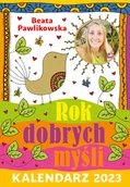 Kalendarze - Kalendarz 2023 Rok dobrych myśli - Beata Pawlikowska - miniaturka - grafika 1