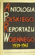 Historia świata - Antologia polskiego reportażu wojennego 1939 - 1945 - miniaturka - grafika 1