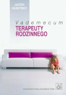 Vademecum terapeuty rodzinnego - Jacek Kubitsky - Zdrowie - poradniki - miniaturka - grafika 1
