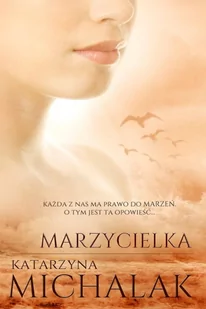 Marzycielka Tom 3 Katarzyna Michalak - Opowiadania - miniaturka - grafika 3