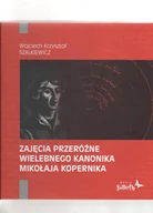 Biografie i autobiografie - Zajęcia przeróżne wielebnego kanonika Mikołaja Kopernika - miniaturka - grafika 1