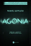 Felietony i reportaże - Agonia. Lekarze i pacjenci w stanie krytycznym - miniaturka - grafika 1