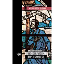 Błogosławiony Rupert Mayer SJ - Biografie i autobiografie - miniaturka - grafika 1