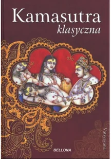 Bellona Kamasutra klasyczna - Miłość, seks, związki - miniaturka - grafika 2