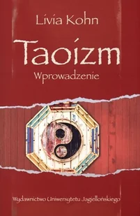 Taoizm. Wprowadzenie - Kohn Livia - Książki religijne obcojęzyczne - miniaturka - grafika 2