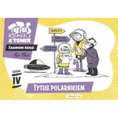 Komiksy dla młodzieży - Tytus polarnikiem. Tytus, Romek i A'Tomek. Zaginione księgi. Księga 4 - miniaturka - grafika 1