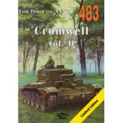 Poradniki hobbystyczne - Militaria Tank Power Vol.CCXVII 483. Cromwell vol. II Janusz Ledwoch - miniaturka - grafika 1