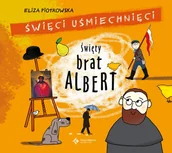 Audiobooki dla dzieci i młodzieży - Święci uśmiechnięci. Święty brat Albert - miniaturka - grafika 1