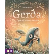 Powieści i opowiadania - Gerda Opowieść O Morzu I Odwadze Tom 2 Adrian Macho - miniaturka - grafika 1