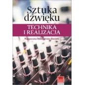 Książki o kinie i teatrze - Sztuka dźwięku. Technika i realizacja - Małgorzata Przedpełska-Bieniek - miniaturka - grafika 1