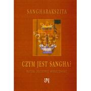 Ezoteryka - a Czym jest Sangha Sangharakszita - miniaturka - grafika 1