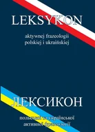 Filologia i językoznawstwo - KJV DIGITAL SP ZOO LEKSYKON AKTYWNEJ FRAZEOLOGII POLSKIEJ I UKRAIŃSKI - miniaturka - grafika 1