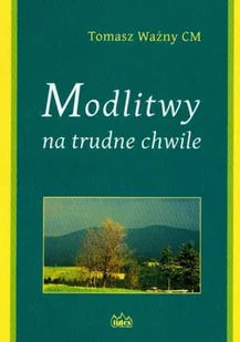 Modlitwy na Trudne Chwile - Religia i religioznawstwo - miniaturka - grafika 1