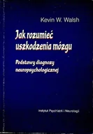 Książki medyczne - Jak rozumieć uszkodzenie mózgu - miniaturka - grafika 1