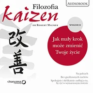 Audiobooki - biznes i ekonomia - Filozofia Kaizen Jak mały krok może zmienić Twoje życie II wydanie Robert Maurer MP3) - miniaturka - grafika 1
