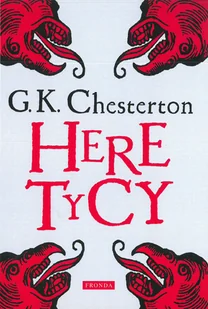 Heretycy Gilbert Keith Chesterton - Eseje - miniaturka - grafika 1