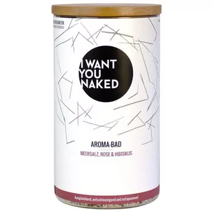 I want you naked I want you naked Aroma Bath Rose and Hibiscus Aromatyczna kąpiel - róża i hibiscus 620 g - Kosmetyki do kąpieli - miniaturka - grafika 1