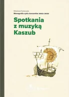 Historia Polski - Spotkania z muzyką Kaszub. Monografia cyklu koncertów 2002-2020 - miniaturka - grafika 1