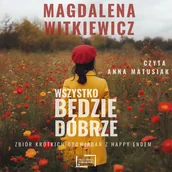 Audiobooki - romanse - Wszystko będzie dobrze - miniaturka - grafika 1