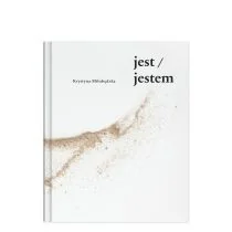 jest jestem wiersze wybrane 1960 2020) Miłobędzka Krystyna - Poezja - miniaturka - grafika 1