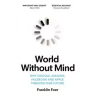 Filozofia i socjologia - Franklin Foer World Without Mind - miniaturka - grafika 1