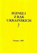 Historia Polski - Zginęli z rąk ukraińskich - miniaturka - grafika 1