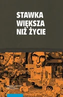 Podręczniki dla szkół wyższych - Stawka większa niż życie - książka - miniaturka - grafika 1