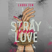 Audiobooki - romanse - Stray from Love. Love. Tom 1 - miniaturka - grafika 1