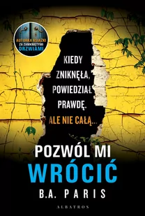 ALBATROS Pozwól mi wrócić - B.A. Paris - Kryminały - miniaturka - grafika 1