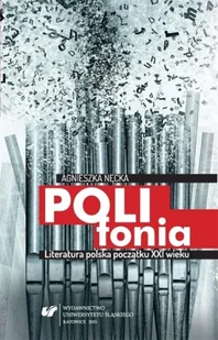 Polifonia. Literatura polska początku XXI wieku - Agnieszka Nęcka - Pomoce naukowe - miniaturka - grafika 1