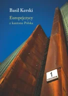 Eseje - Europejczycy z kantonu Polska - Basil Kerski - miniaturka - grafika 1