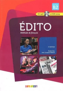 DIDIER Edito Nouveau B2 Podręcznik + CD i DVD - Heu Elodie, Mabilat Jean-Jacques - Książki do nauki języka francuskiego - miniaturka - grafika 1