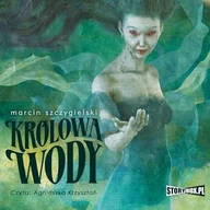 Audiobooki dla dzieci i młodzieży - Królowa wody Marcin Szczygielski - miniaturka - grafika 1
